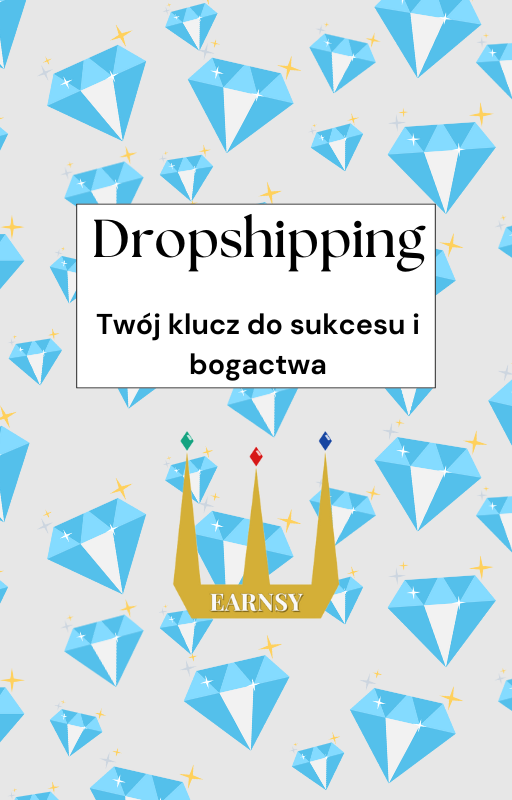 Dropshipping - Twój klucz do sukcesu i bogactwa.